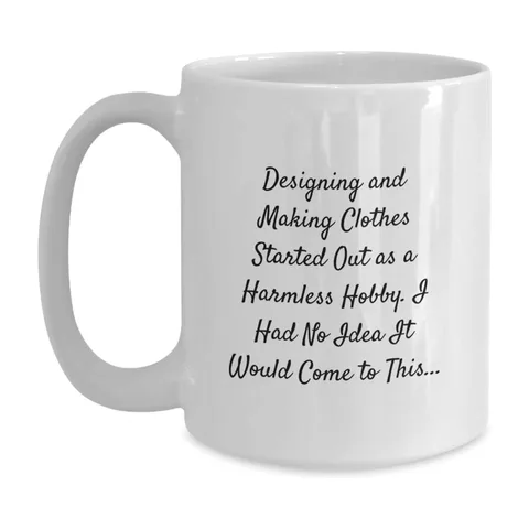 15oz white mug for Clothing designers